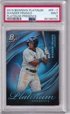 WANDER FRANCO -- 2019 BOWMAN PLATINUM -- PLATINUM PRESENCE -- PSA MINT 9