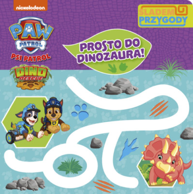 Prosto do dinozaura. Śladem Przygody. Psi Patrol (Sladem)