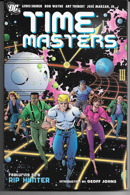 TIME MASTERS (featuring RIP HUNTER) (2008) 1st Edition TRADE PAPERBACK
