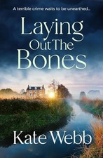 Laying Out the Bones (The DI Lockyer Mys..., Webb, Kate