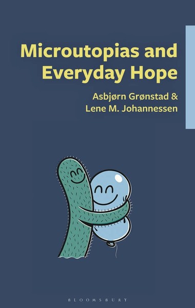 Microutopias And Everyday Hope | Buch | Englisch (2026) | Bloomsbury Academic-image