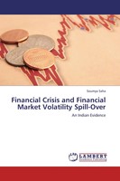Soumya Saha | Financial Crisis And Financial Market Volatility Spill-Over | Buch