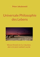 Peter Jakubowski | Universale Philosophie Des Lebens | Buch | Deutsch (2022)