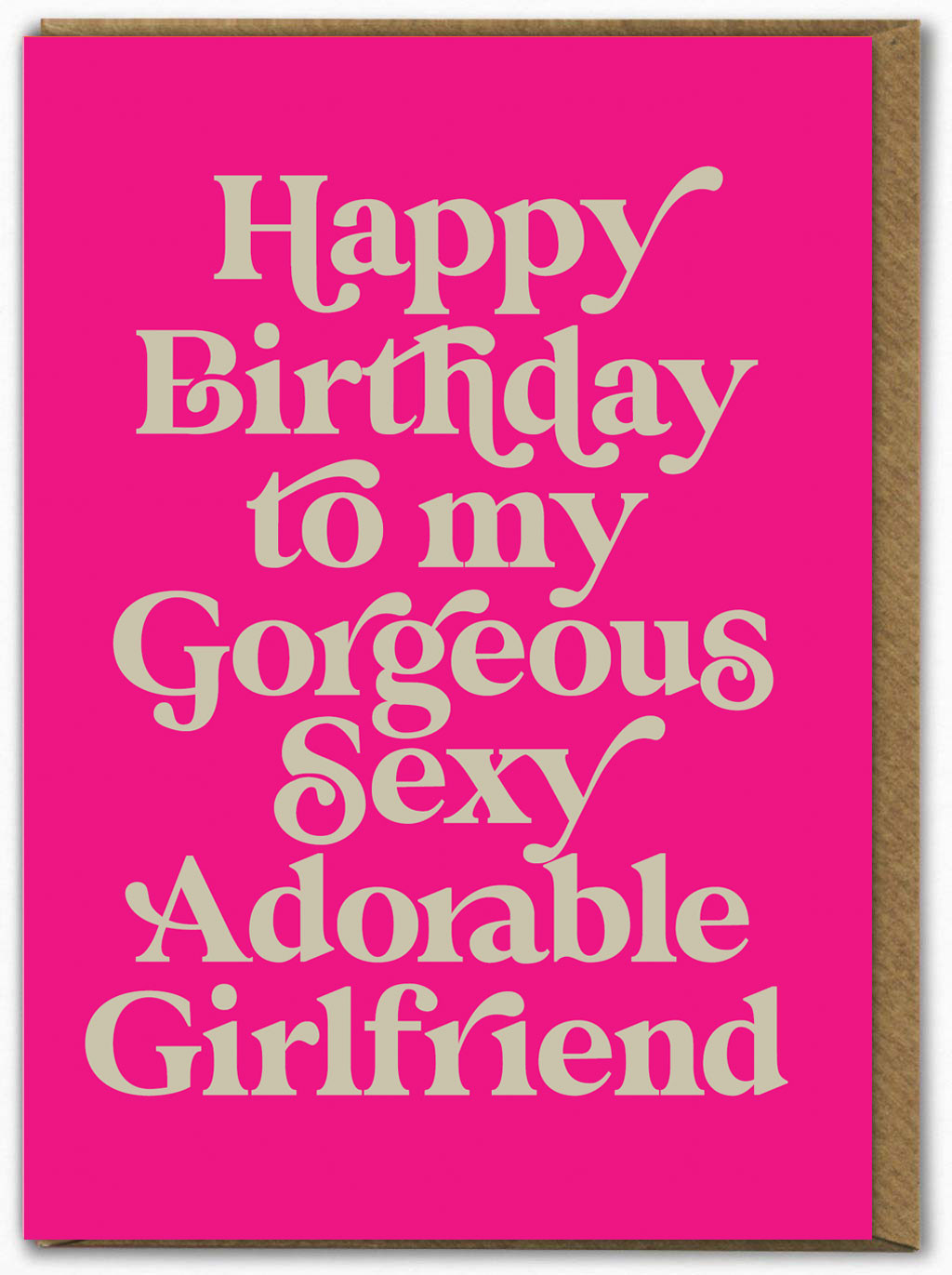 Funny Girlfriend Birthday Card 'Gorgeous Sexy Adorable' Cheeky Novelty Humour