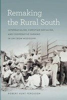 Robert Hunt Ferguson | Remaking The Rural South | Taschenbuch | Englisch (2020)