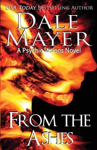 Thumbnail - Dale Mayer From The Ashes (taschenbuch) Psychic Visions