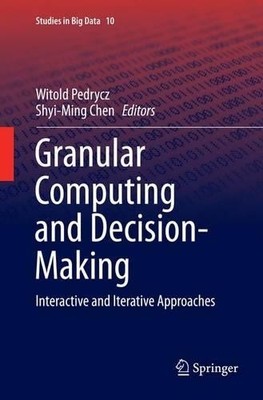 Granular Computing and Decision-Making - 9783319364902