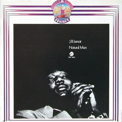 J.B. Lenoir - Natural Man (LP, Comp, RE) (Very Good Plus (VG+)