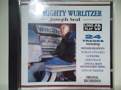 The Mighty Wurlitzer by Joseph Seal, 24 tracks,1992 CD. Original recordings