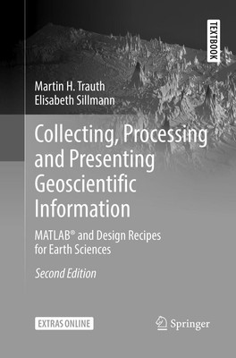 Collecting, Processing and Presenting Geoscientific Information Elisabeth Sillma