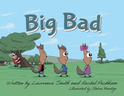 Big Bad by Smith, Lawrence [Paperback, 38 pages]
