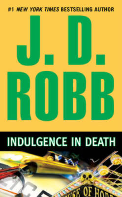 Indulgence in Death - Mass Market Paperback By Robb, J. D. - VERY GOOD