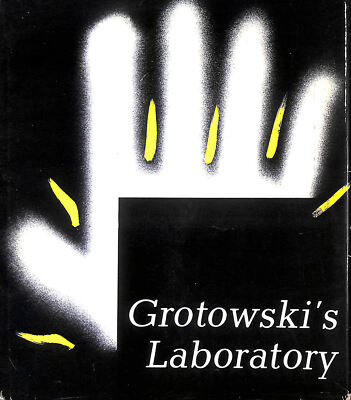 Grotowski's Laboratory by Burzynski, Tadeusz. Osinski, Zbigniew.