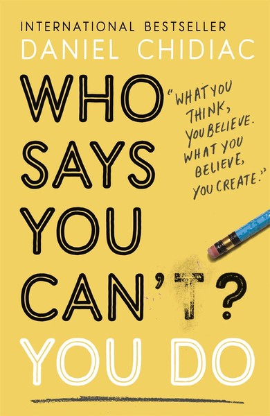 Who Says You Can't? You Do Daniel Chidiac Taschenbuch John Murray One 368 S.-image