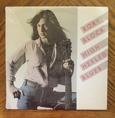 RORY BLOCK / HIGH HEELED BLUES ~ 1981 Rounder Album In Shrink ~ MINT / MINT