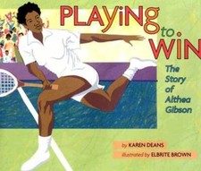 Playing to Win: The Story of Althea Gibson - Hardcover - VERY GOOD