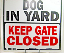 Sign Dog in Yard Keep Gate Closed Very Clean 12-5/8" x 11.5" Polystyrene Red Blk