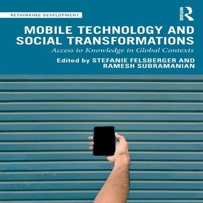 Mobile Technology and Social Transformations Access to Knowledge