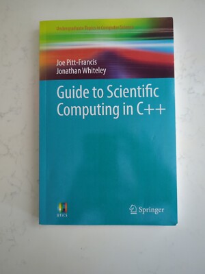 Guide to Scientific Computing in C+..., Pitt-Francis, J