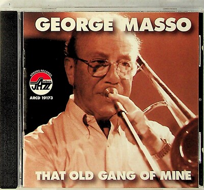 George Masso -That Old Gang Of Mine CD -Arbors Jazz (Dave McKenna Etc) 