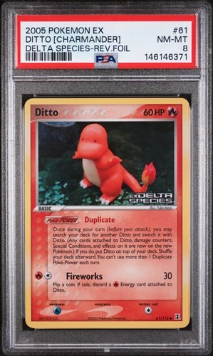 2005 POKEMON EX DELTA SPECIES #61 DITTO [CHARMANDER]-REVERSE FOIL PSA 8