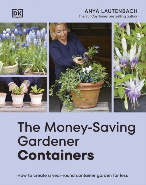 The Money-Saving Gardener Containers: How by Anya Lautenbach (HB 2026) - Image 4