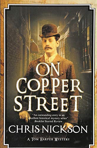 On Copper Street: A Victorian police procedural: 5 (A Tom... - Nickson, Chris