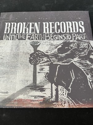 Until the Earth Begins to Part by Broken Records (Record, 2009)