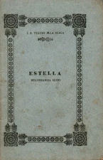 Estella Melodramma serio da rappresentarsi nell'I.R. Teatro alla Scala il Car...