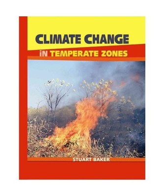 Climate Change in Temperate Zones, Stuart Baker
