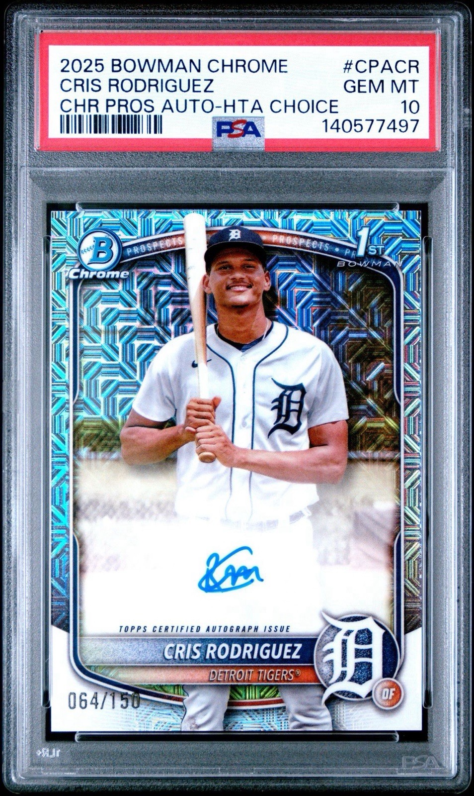 CRIS RODRIGUEZ 2025 BOWMAN CHROME 1ST HTA CHOICE GEM AUTO /150 PSA 10