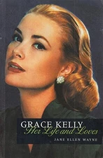 Grace Kelly: Her Life & Loves by Wayne, Jane Ellen Paperback Book The Fast Free