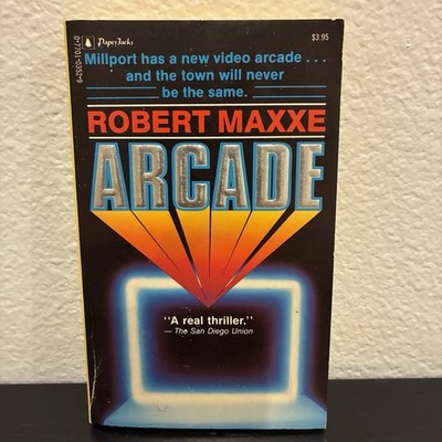 ARCADE By Robert Maxxe 1st Canadian Printing, Paperback 1986 RARE