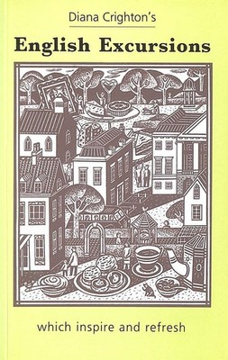 English excursions Which Inspire and Refresh by Crighton, Diana