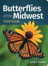 Butterflies of the Midwest Field Guide by Jaret C. Daniels Paperback Book