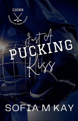 Sofia M Kay | Just a Pucking Kiss | Taschenbuch | Englisch (2024) | Sofia M Kay