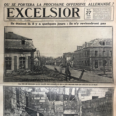 Journal EXCELSIOR WW1 27 03 1917 Chaulnes Crouy Oise Nivelle Duchesse d'Aosta