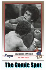 1991 KAYO ROUND ONE ~ SALVATORE SANCHEZ #016 ~ ALL TIME GREAT ~ BOXING CARD