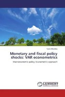 Cyrus Mutuku | Monetary And Fiscal Policy Shocks: VAR Econometrics | Taschenbuch