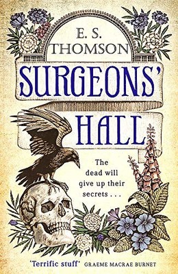 Surgeons' Hall: A dark, page-turning thriller (Jem  by Thomson, E. S. 1472126602