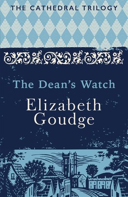 Elizabeth Goudge | The Dean's Watch | Taschenbuch | Englisch (2017) | Yen Press