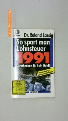 127105 Roland Lassig SO SPART MAN LOHNSTEUER 1991 Lohnsteuer-Jahresausgleich für