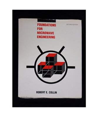 Foundations for Microwave Engineering (MCGRAW HILL SERIES IN ELECTRICAL AND COMP