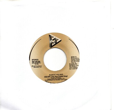 Rupert Holmes:Escape (The Pina Colada Song)/Drop it: Infinity:1979