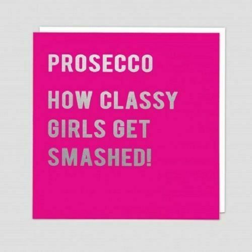 Prosecco how classy birds get smashed Funny Card