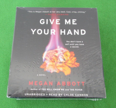 GIVE ME YOUR HAND BY MEGAN ABBOTT - STANDALONE AUDIOBOOK ON 9 CD'S - NEW; SEALED