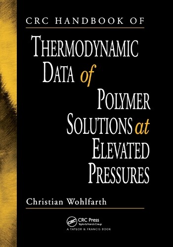 CRC Handbook of Thermodynamic Data of Polymer Solutions at El... - 9780367393304