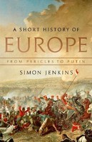 A Short History Of Europe, Simon Jenkins