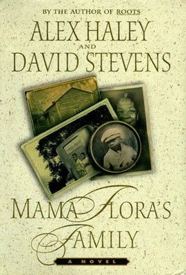 Mama Flora's Family Hardcover Alex, Stevens, David Haley