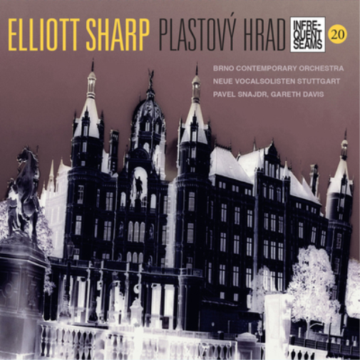 Elliott Sharp Elliot Sharp: Plastovy Hrad (CD) Album